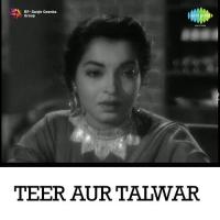 Teer Aur Talwar songs mp3