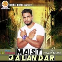 Mast Qalandar Pravesh Sisodia Song Download Mp3