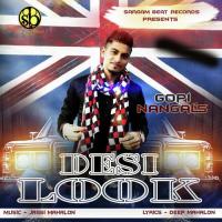 Desi Look Gopi Nangal Song Download Mp3