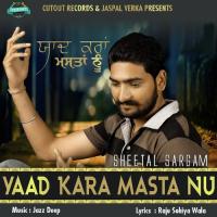 Yaad Kara Masta Nu Sheetal Sangram Song Download Mp3
