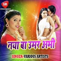 Naya Ba Umar Abhi songs mp3