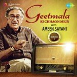 Geetmala Ki Chhaon Mein with Ameen Sayani Vol. 1 songs mp3