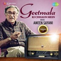 Geetmala Ki Chhaon Mein with Ameen Sayani Vol. 7 songs mp3