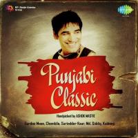 Punjabi Classic Handpicked by Ashok Mastie songs mp3