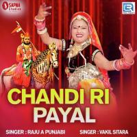 Chandi Ri Payal Raju A Punjabi Song Download Mp3