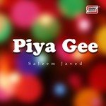 Piya Gee Saleem Javed Song Download Mp3