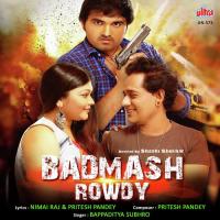 Badmash Rowdy songs mp3