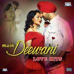 Main Deewani Love Hits songs mp3