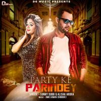 Party Ke Parindey Sunny Dubb,Alisha Arora Song Download Mp3