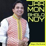 Jar Mon Bhalo Noy Se Piriter Raj Kumar Song Download Mp3