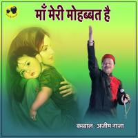 Maa Meri Mohobbat Hai Azim Naza Song Download Mp3