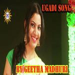 Ugadi Song Geetha Madhuri Song Download Mp3