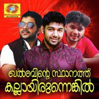 Kalbhinte Sthanathu Kallayirunnenkil songs mp3