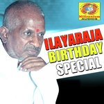 Ilayaraja Birthday Special songs mp3