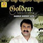 Golden Melodies Of Kannur Shereef Hits, Vol. 2 songs mp3