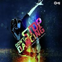 Don&039;t Stop Dancing (Bollywood Dance Beats) songs mp3