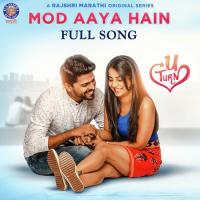 Mod Aaya Hain Mayuresh Joshi Song Download Mp3