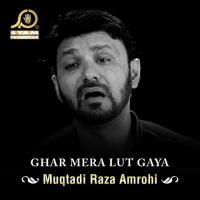 Jab Laut Kay Yasrab Muqtadi Raza Amrohi Song Download Mp3