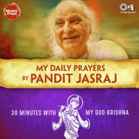 My Daily Prayers Krishna By Pandit Jasraj songs mp3
