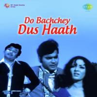 Do Bachchey Dus Haath songs mp3