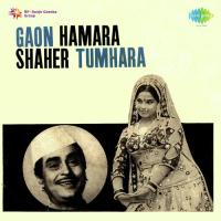 Gaon Hamara Shaher Tumhara songs mp3
