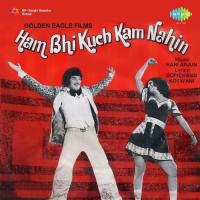Ham Bhi Kuch Kam Nahin songs mp3