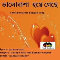 Bhalobasha Hoye Gechey Kumaar Sanjeev,Ananya Basu Song Download Mp3