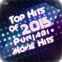 Top Hits of 2015 - Punjabi Movie Hits songs mp3