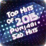 Top Hits of 2015 - Punjabi Sad Hits songs mp3