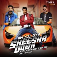 Sheesha Down (Feat.Ikka) Avi J.,Ikka Song Download Mp3