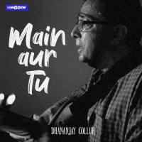 Mere Paas Mai He Hoon Dhananjay Collur Song Download Mp3