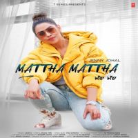 Mattha Mattha Jenny Johal Song Download Mp3