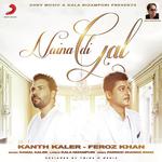 Naina Di Gal Kanth Kaler,Feroz Khan Song Download Mp3