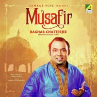 Musafir Hoon Tera Raghab Chatterjee Song Download Mp3