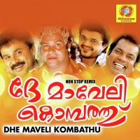 De Maveli Kombathu, Pt. 1 Nadhirsha,Kalabhavan Mani,Dileep Song Download Mp3