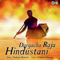 Daryacha Raja Hindustani songs mp3