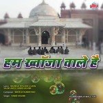 Hum Khwaja Wale Hai songs mp3