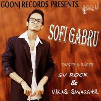 Sofi Gabru SV Rock,Vikas Swagger Song Download Mp3