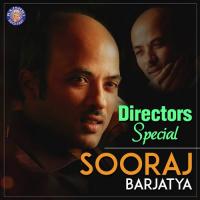 Directors Special - Sooraj Barjatya songs mp3