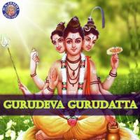 Gurudeva Gurudatta songs mp3