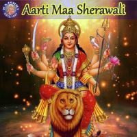 Aarti Maa Sherawali songs mp3