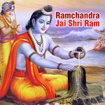 Ramchandra Jai Shri Ram songs mp3