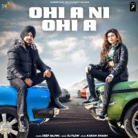 Ohi A Ni Ohi A Deep Bajwa Song Download Mp3