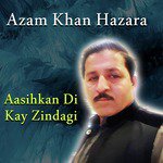 May Kargay Chala Azam Khan Hazara Song Download Mp3