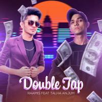 Double Tap Raamis,Talha Anjum Song Download Mp3