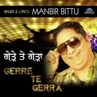 Gerre Te Gerra Manbir Bittu Song Download Mp3
