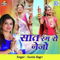 Saat Rang Ro Nejo Sunita Bagri Song Download Mp3