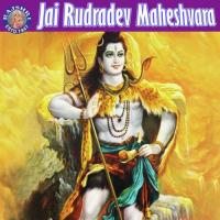 Jai Rudradev Maheshvara songs mp3