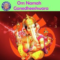 Om Namah Ganedheeshwara songs mp3