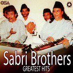 Sabri Brothers Greatest Hits songs mp3